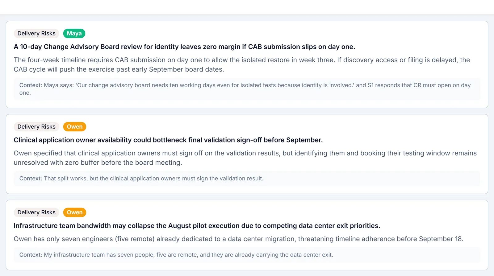 The post-call Insights tab, Delivery Risks section. Three cards: the ten-day Change Advisory Board review attributed to Maya; clinical application owner availability attributed to Owen; and infrastructure team bandwidth attributed to Owen, each with a rationale and the transcript line that triggered it.