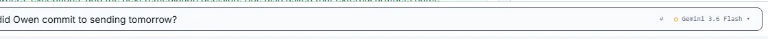 The call's command bar: a Chat and Directive mode toggle, the question &ldquo;What did Owen commit to sending tomorrow?&rdquo; typed in, and a Gemini 3.6 Flash model chip marked Recommended.